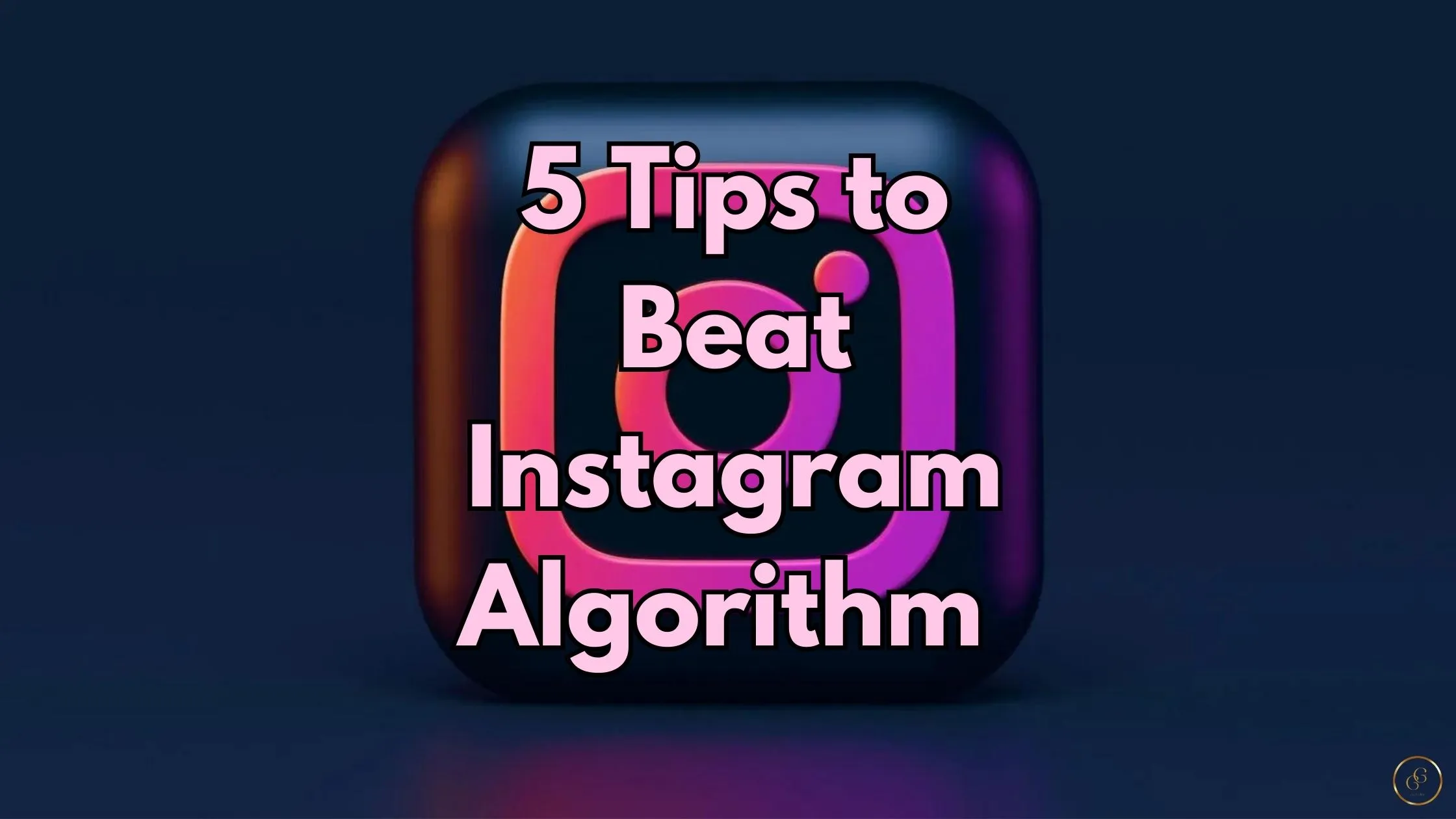 How Does Instagram Algorithm Work In 2024 | Top 5 Factors To Beat Instagram Algorithm